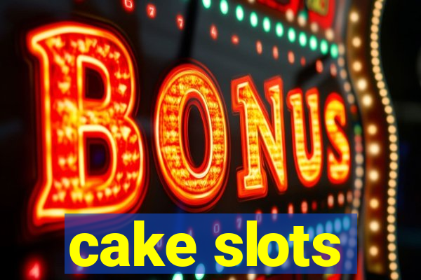 cake slots