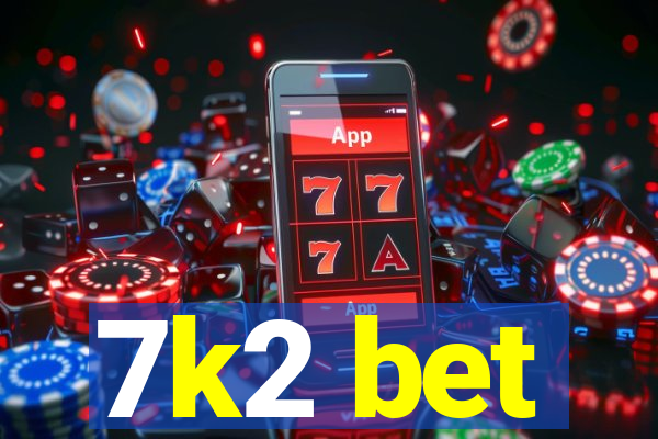 7k2 bet