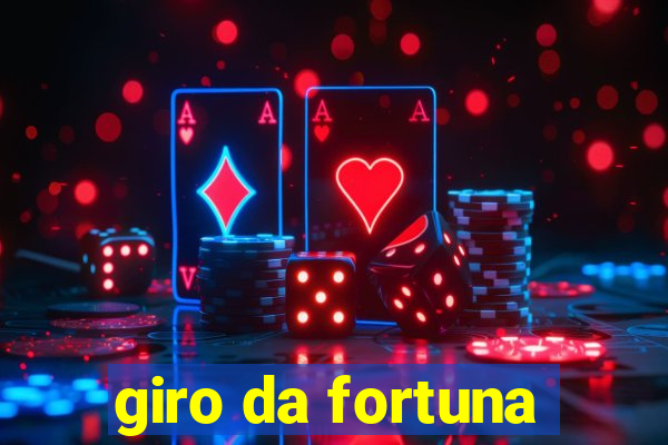 giro da fortuna