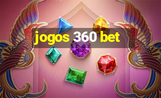 jogos 360 bet