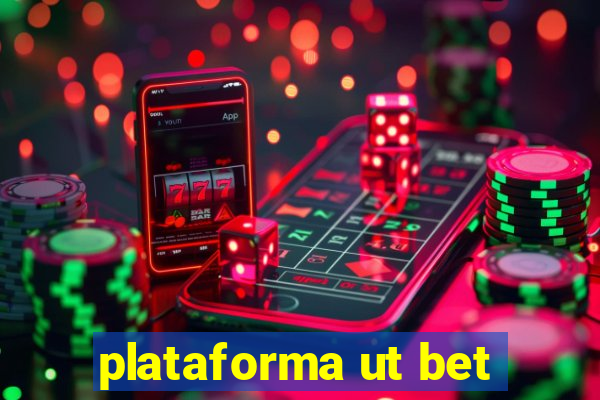 plataforma ut bet