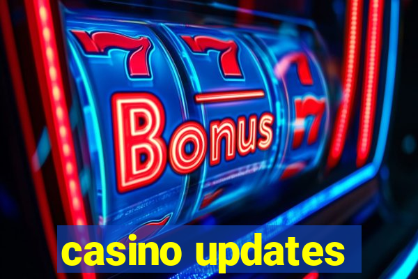 casino updates