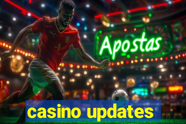 casino updates