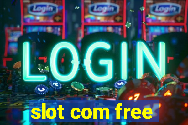 slot com free