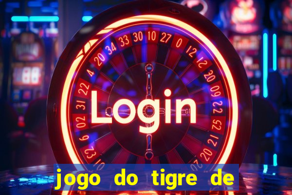 jogo do tigre de 10 reais