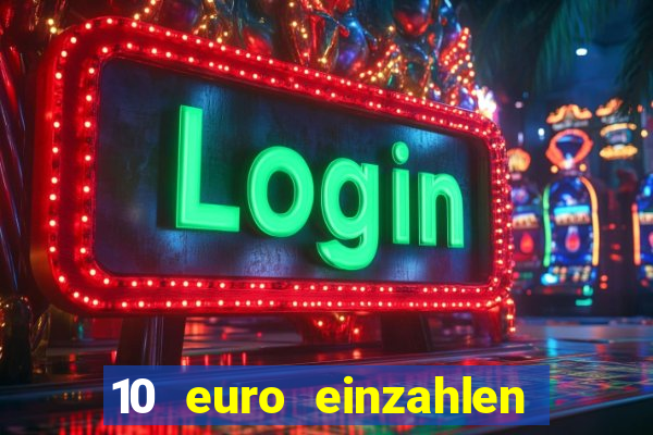 10 euro einzahlen mit 50 euro spielen casino