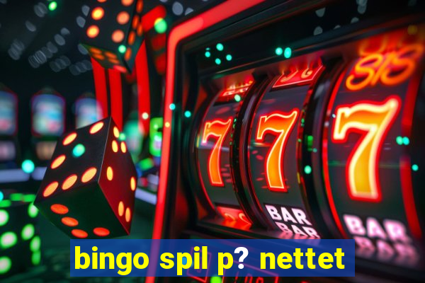 bingo spil p? nettet