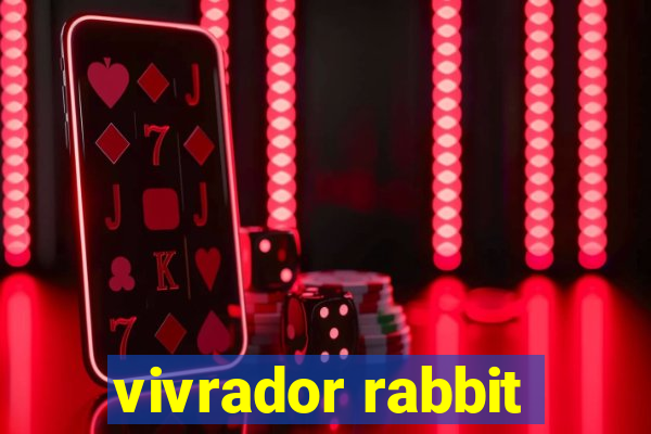 vivrador rabbit