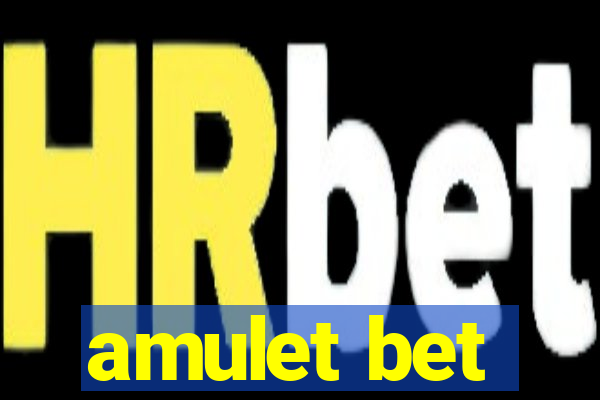 amulet bet