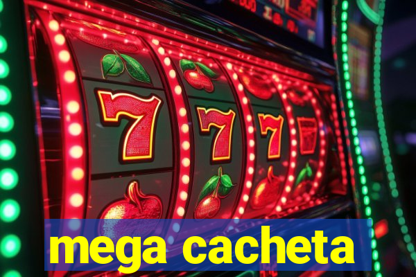 mega cacheta