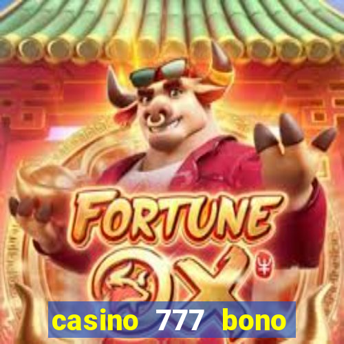 casino 777 bono sin deposito