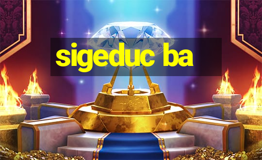 sigeduc ba