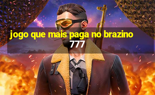 jogo que mais paga no brazino 777