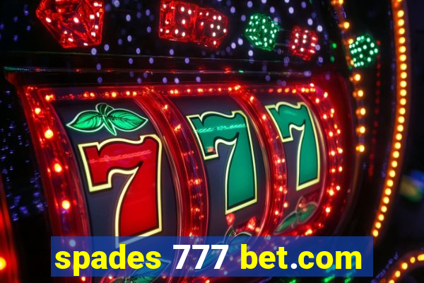 spades 777 bet.com