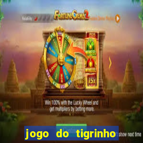 jogo do tigrinho como sacar