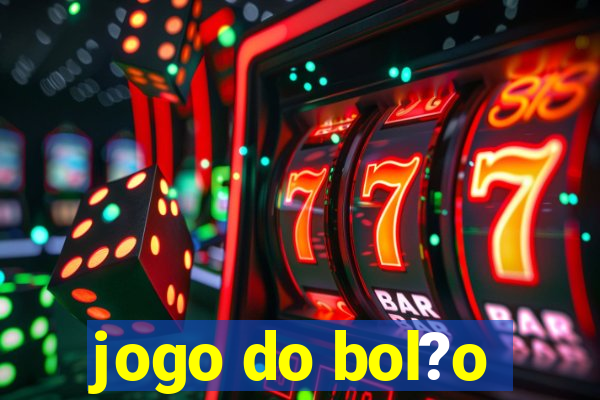 jogo do bol?o