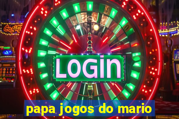 papa jogos do mario