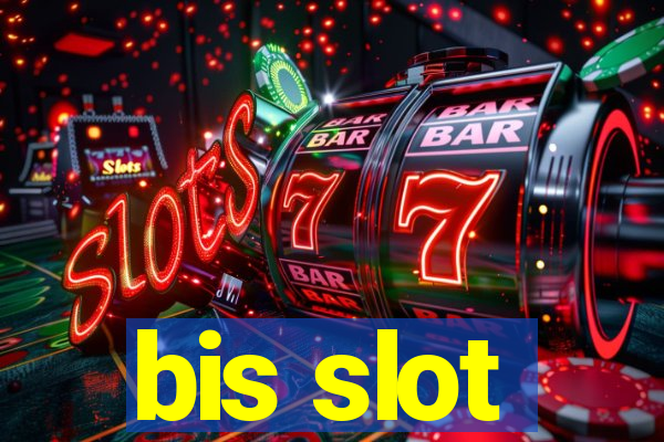 bis slot