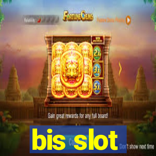 bis slot