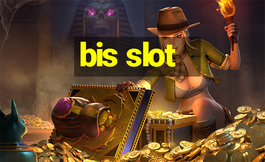 bis slot