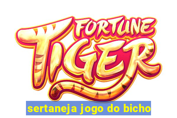 sertaneja jogo do bicho