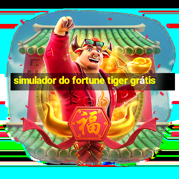 simulador do fortune tiger grátis