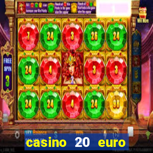 casino 20 euro bonus ohne einzahlung