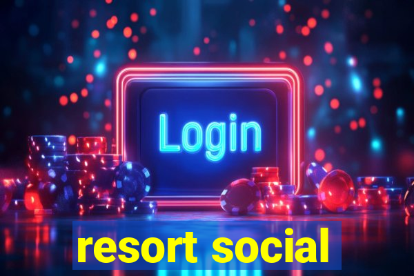 resort social