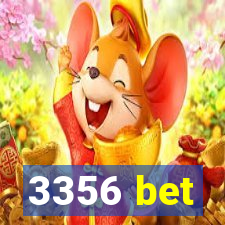 3356 bet