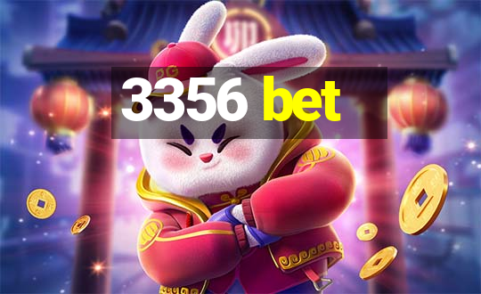 3356 bet