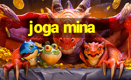 joga mina