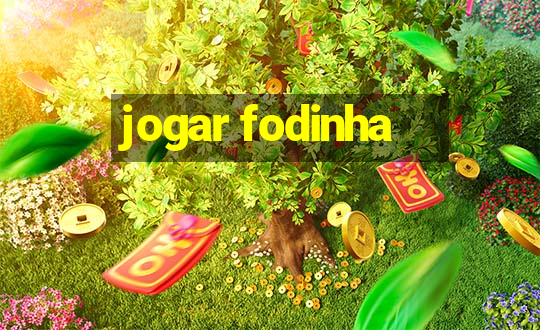 jogar fodinha