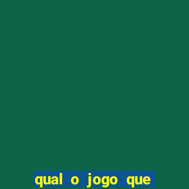 qual o jogo que tá pagando