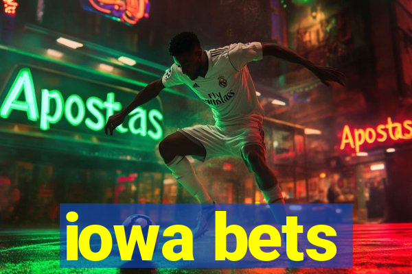 iowa bets