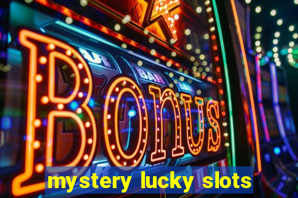 mystery lucky slots