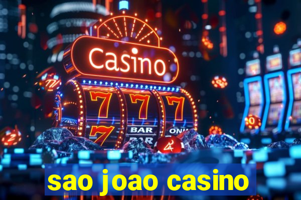 sao joao casino