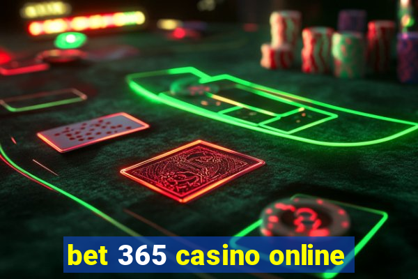 bet 365 casino online