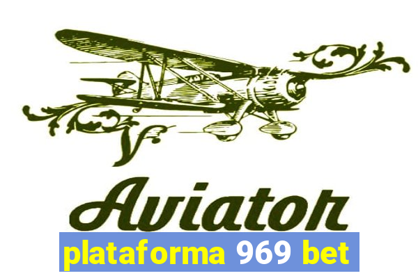 plataforma 969 bet