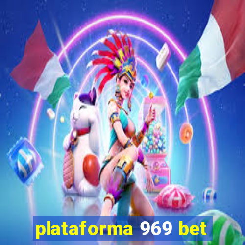 plataforma 969 bet