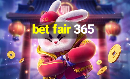 bet fair 365