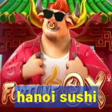 hanoi sushi