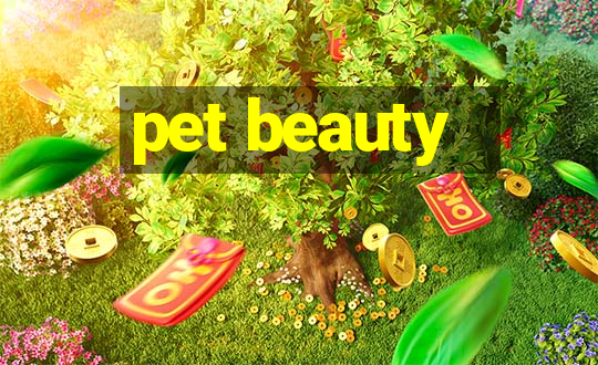 pet beauty