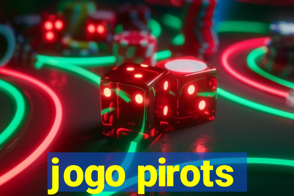 jogo pirots