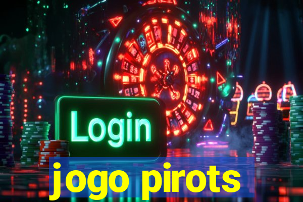 jogo pirots