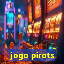 jogo pirots