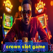 crown slot game