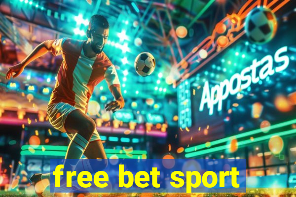 free bet sport