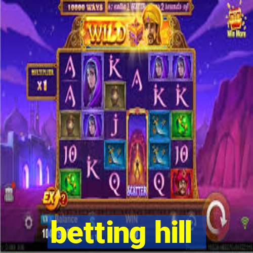 betting hill