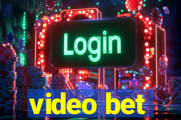 video bet