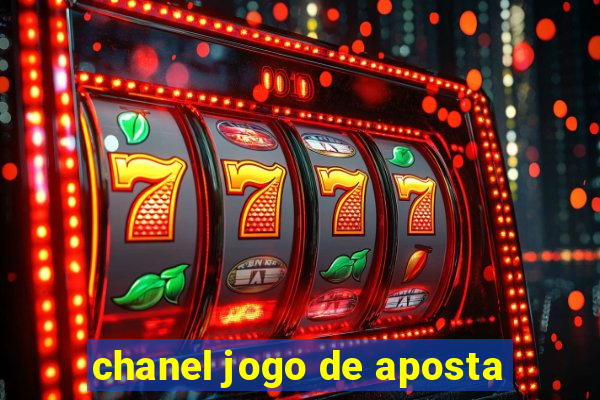 chanel jogo de aposta